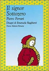 Il signor Sottozero di Pietro Ferrari edito da Nuove Edizioni Romane