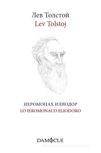 Lo Ieramonaco Eliodoro di Lev Tolstoj edito da Damocle