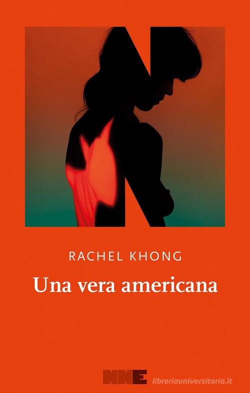 Libro Una vera americana di Rachel Khong La stagione di NN Editore