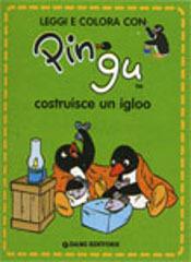 Pingu costruisce un igloo di Sybille von Flüe edito da Dami Editore