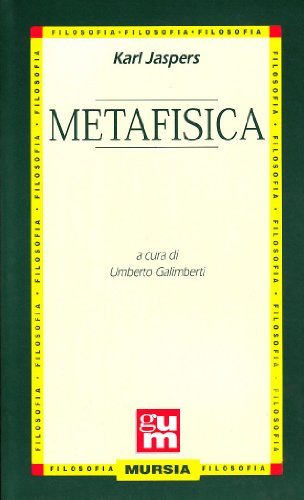 Metafisica di Karl Jaspers edito da Ugo Mursia Editore