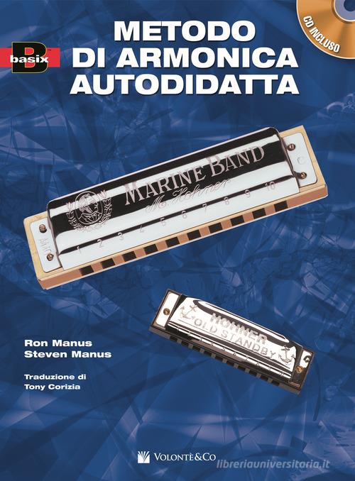Metodo di armonica per l'autodidatta. Con CD Audio di Ron Manus, Steven Manus edito da Volontè & Co