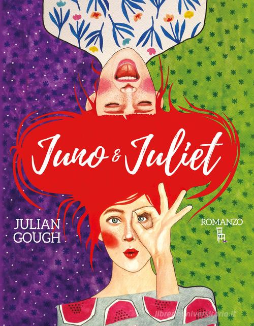 Juno & Juliet di Julian Gough edito da Sagoma