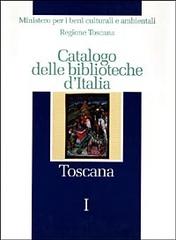 Catalogo delle biblioteche d'Italia. Toscana edito da Ist. Centrale Catalogo Unico