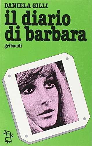 Diario di Barbara di Daniela Gilli edito da Gribaudi