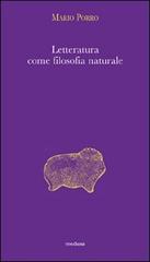 Letteratura come filosofia naturale di Mario Porro edito da Medusa Edizioni