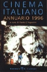 Cinema italiano. Annuario 1996 di Paolo D'Agostini edito da Il Castoro