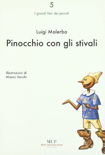 Pinocchio con gli stivali di Luigi Malerba edito da Monte Università Parma