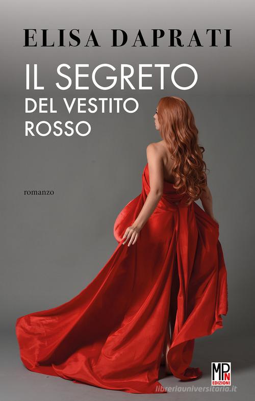 Il segreto del vestito rosso di Elisa Daprati edito da Mariotti