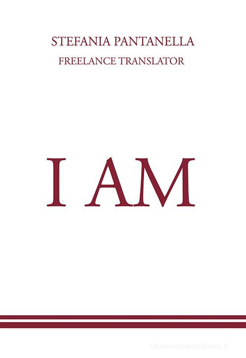 I am di Stefania Pantanella edito da Tipografia Editrice Frusinate
