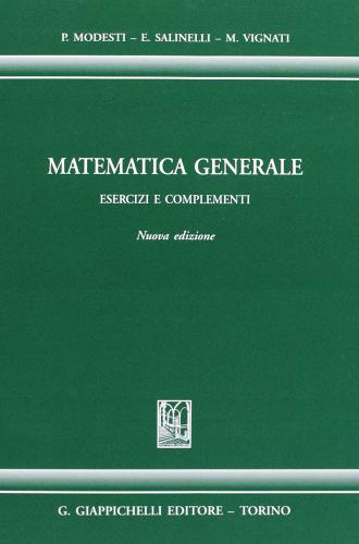 Matematica generale. Esercizi e complementi edito da Giappichelli
