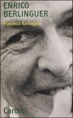 Enrico Berlinguer di Francesco Barbagallo edito da Carocci