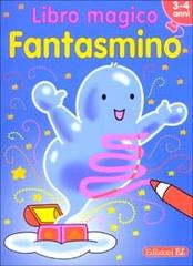 Libro magico. Fantasmino edito da EL