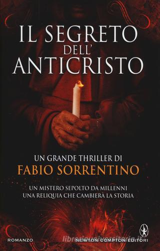 Il segreto dell'Anticristo di Fabio Sorrentino edito da Newton Compton