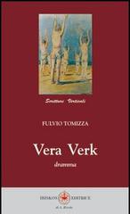 Vera Verk di Fulvio Tomizza edito da Ibiskos Editrice Risolo