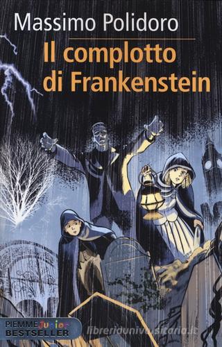 Il complotto di Frankenstein. Max Keller vol.1 di Massimo Polidoro edito da Piemme