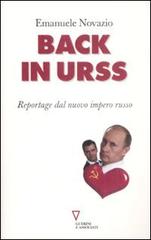 Back in URSS. Reportage dal nuovo impero russo di Emanuele Novazio edito da Guerini e Associati