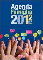 Agenda della famiglia 2012 edito da San Paolo Periodici