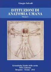 Istituzioni di anatomia umana vol.1 di Giorgio Salvadè edito da Youcanprint