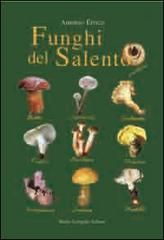 Funghi del Salento di Antonio Errico edito da Congedo