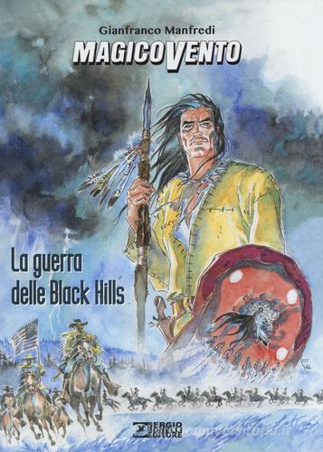 La guerra delle Black Hills. Magico Vento di Gianfranco Manfredi edito da Sergio Bonelli Editore