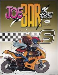Joe Bar team vol.6 di Stéphane Deteindre edito da Grifo Edizioni