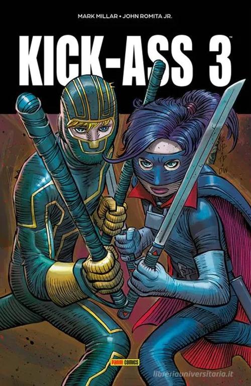 Kick-Ass vol. 3 di Mark Millar, John Jr. Romita edito da Panini Comics
