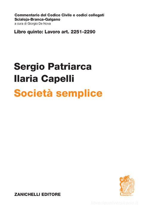 ART. 2251-2290. Società semplice di Sergio Patriarca, Ilaria Capelli edito da Zanichelli