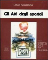 Gli atti degli Apostoli. Audiolibro. Cinque cassette di Gianfranco Ravasi edito da EDB