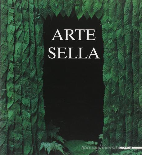 Arte Sella. Documentazione 1992 di G. Nicoletti edito da Mazzotta