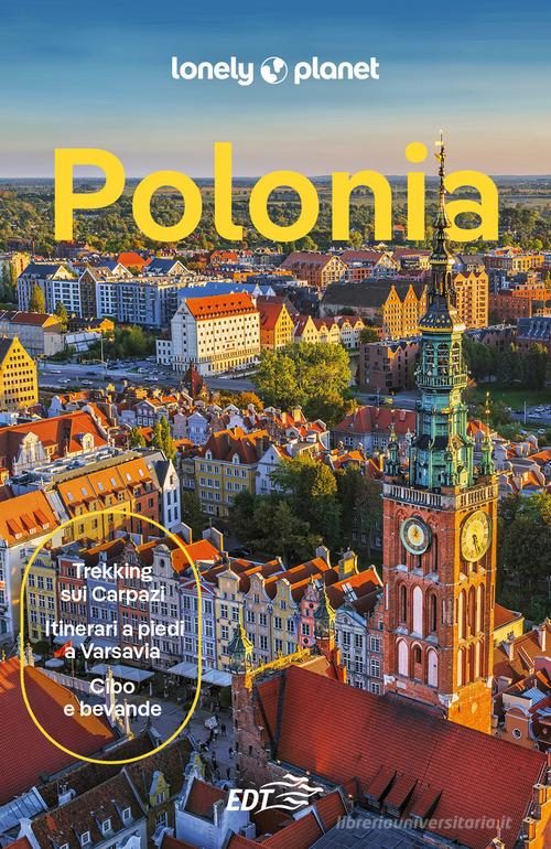 Polonia di Marc Di Duca, Steve Fallon, Anthony Haywood edito da Lonely Planet Italia