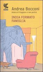 India formato famiglia di Andrea Bocconi edito da Guanda