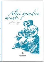 Altri quindici minuti di Gilberto Coppi edito da Colombini