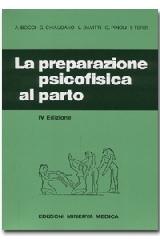 La preparazione psicofisica al parto di Adriano Bocci, Giuseppe Chiaudano, Luigi Davitti edito da Minerva Medica
