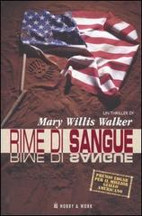 Rime di sangue di Mary W. Walker edito da Hobby & Work Publishing