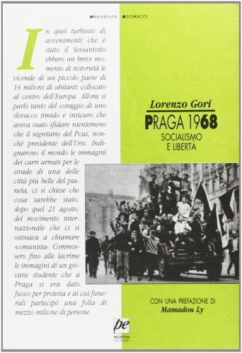 Praga 1968. Socialismo e libertà di Lorenzo Gori edito da Prospettiva