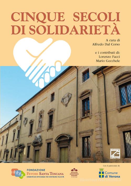 Cinque secoli di solidarietà edito da Edizioni Zerotre
