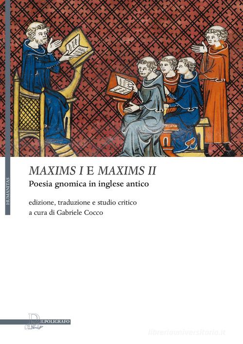 Maxims I e Maxims II. Poesia gnomica in inglese antico edito da Il Poligrafo
