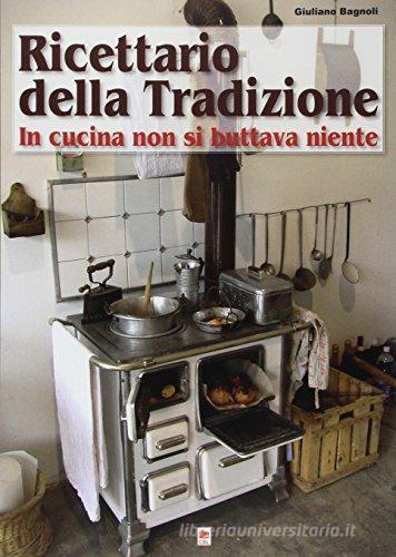 Ricettario della tradizione di Giuliano Bagnoli edito da Edizioni CDL