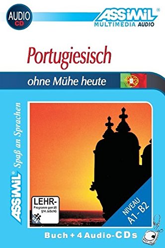 Portugiesisch ohne Mühe heute. Con 4 CD di Irène Freire Nunes, José-Luis De Luna edito da Assimil Italia