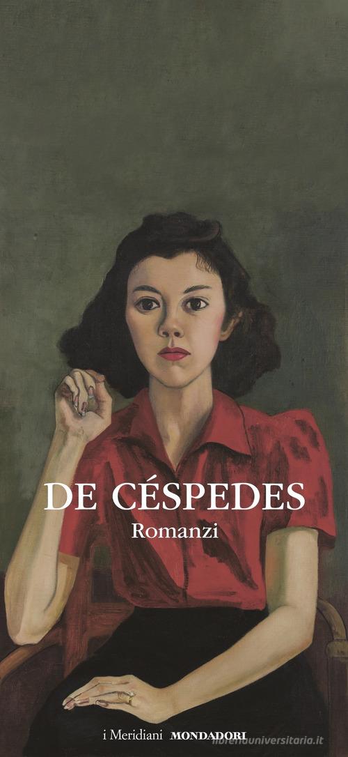 Libro Romanzi di Alba De Céspedes I Meridiani di Mondadori