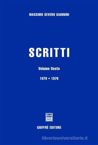 Scritti vol.6 di Massimo S. Giannini edito da Giuffrè