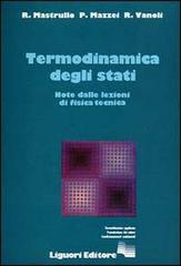 Termodinamica degli stati di Rita M. Mastrullo, Pietro Mazzei, Raffaele Vanoli edito da Liguori