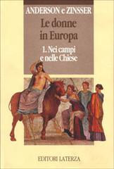 Le donne in Europa vol.1 di Bonnie S. Anderson, Judith P. Zinsser edito da Laterza