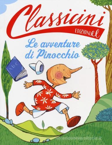 Le avventure di Pinocchio da Carlo Collodi. Classicini. Ediz. illustrata di Roberto Piumini edito da EL