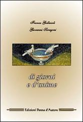Di giorni e d'anime di Franca Gallizioli, Giovanni Saragoni edito da Penna d'Autore