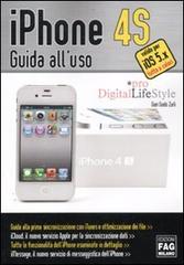 IPhone 4S. Guida all'uso di G. Guido Zurli edito da FAG