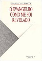 Evangelho como me foi revelado (O) vol. 4
