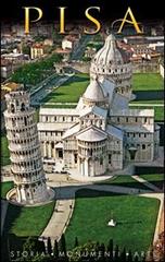 Pisa. Storia, monumenti, arte di Riccardo Oldani, Daniela Santori edito da Rotalsele