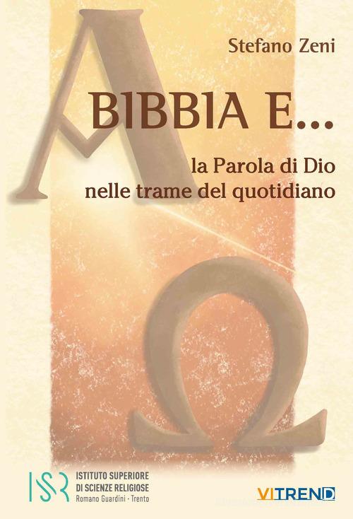 Bibbia e... di Stefano Zeni edito da VITREND